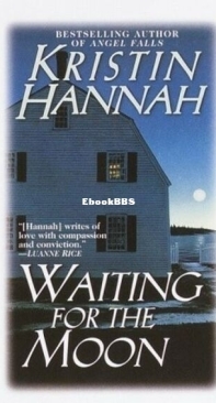 Waiting for the Moon - Kristin Hannah - English
