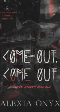 Come Out Come Out - Haunted Hearts 01 - Alexia Onyx - English