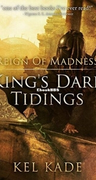 Reign of Madness - King's Dark Tidings 2 - Kel Kade - English