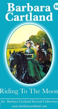 Riding to the Moon - Eternal Collection 50 - Barbara Cartland - English