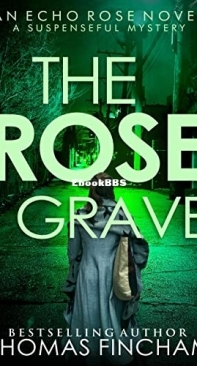 The Rose Grave - Thomas Fincham - English