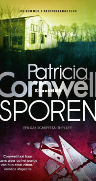 Sporen - Kay Scarpetta 13 - Patricia Cornwell - Dutch