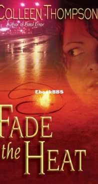 Fade the Heat - Colleen Thompson - English