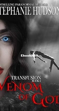 Venom of God - Transfusion Saga 02 - Stephanie Hudson - English