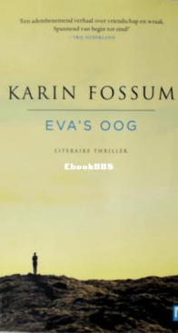 Eva's Oog - Konrad Sejer01 - Karin Fossum - Dutch