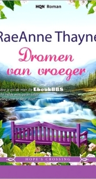 Dromen Van Vroeger - Hope's Crossing 03 - RaeAnne Thayne - Dutch