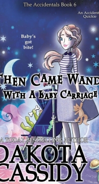 Then Came Wanda... With A Baby Carriage - The Accidentals 06 - Dakota Cassidy - English
