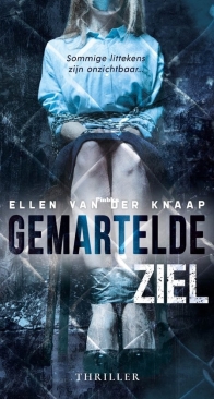 Gemartelde Ziel - Ellen van der Knaap - Dutch