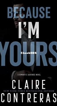 Because I'm Yours - Sins and Deceit 4 - Claire Contreras - English