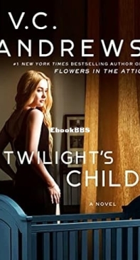 Twilight's Child   - [Cutler 03] - V C Andrews 1991 English