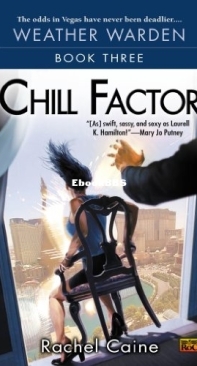 Chill Factor - Weather Warden 03 - Rachel Caine -  English