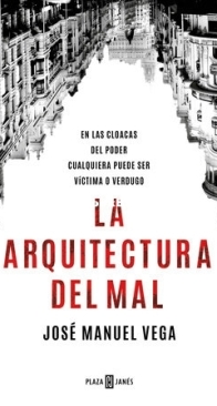 La Arquitectura Del Mal - José Manuel Vega - Spanish