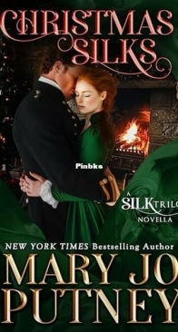Christmas Silks - Silk Trilogy 3.5 - Mary Jo Putney - English