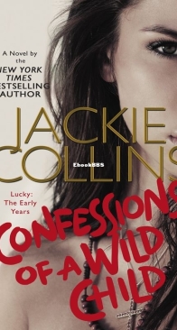 Confessions of a Wild Child - Lucky Santangelo 09 - Jackie Collins - English