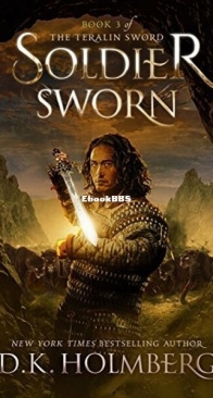 Soldier Sworn - The Teralin Sword 3 - D. K. Holmberg - English