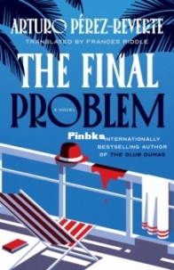 The Final Problem -  Arturo Perez-Reverte - English