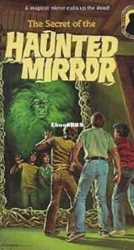 The Secret of the Haunted Mirror - Alfred Hitchcock and The Three Investigators 21 - M. V. Carey - English