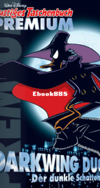 Lustiges Taschenbuch Premium 13 - Darkwing Duck - Der dunkle Schatten - Ehapa Verlag 2016 - German