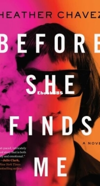 Before She Finds Me - Heather Chavez - English