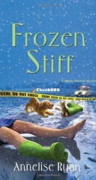 Frozen Stiff - Mattie Winston Mystery 3 - Annelise Ryan - English