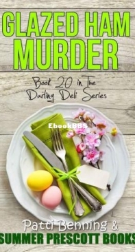 Glazed Ham Murder - Darling Deli Mystery 20 - Patti Benning - English