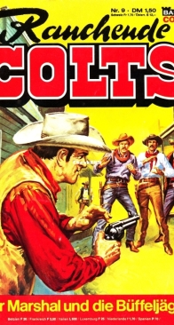 Rauchende Colts 09 - Der Marshal und die Bueffeljaeger - Bastei - German