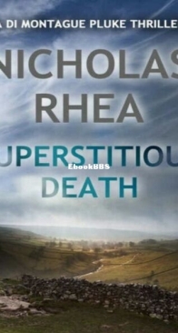 Superstitious Death - A DI Montague Pluke Thriller 2 - Nicholas Rhea - English