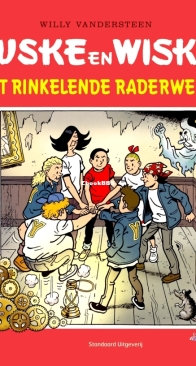 Suske en Wiske - Het Rinkelende Raderwerk - Standaard Uitgeverij 2006 - Willy Vandersteen - Dutch