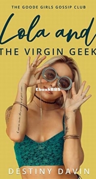 Lola And The Virgin Geek - Destiny Davin - English