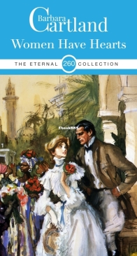Women Have Hearts - Eternal Collection 260 - Barbara Cartland - English