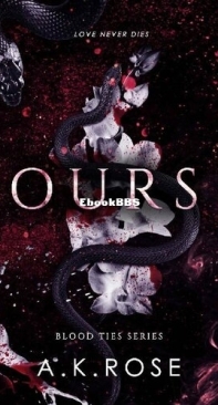 Ours - Blood Ties 03 - A.K. Rose - English