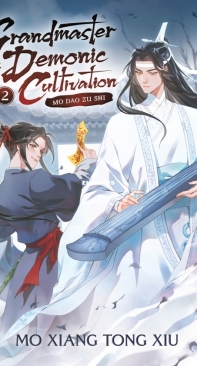 Grandmaster of Demonic Cultivation: Mo Dao Zu Shi (Novel) Volume 2 - Mo Xiang Tong Xiu - English