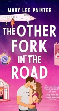 The Other Fork in the Road - Mary Lee Painter - English