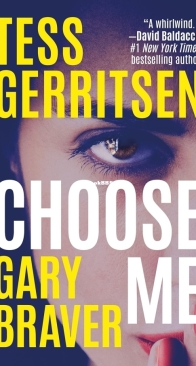 Choose Me - Tess Gerritsen, Gary Braver - English