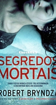 Segredos Mortais - Detective Erika Foster 6 - Robert Bryndza - Portuguese