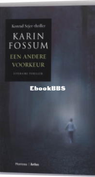 Een Andere Voorkeur - Konrad Sejer 08 - Karin Fossum - Dutch