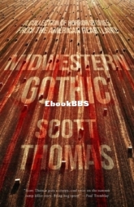 Midwestern Gothic - Scott Thomas - English
