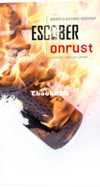 Onrust - Sil Maier 01- Escober (Esther En Berry Verhoef) - Dutch