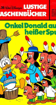 Lustiges Taschenbuch 36 - Onkel Donald Auf Heisser Spur - Ehapa Verlag 1975 - German