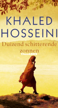 Duizend Schitterende Zonnen - Khaled Hosseini - Dutch