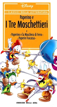 I Classici della Letteratura 05 - Paperino e i Tre Moschettieri - RCS 2006 - Italian
