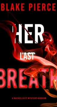 Her Last Breath - Rachel Gift 6 - Blake Pierce - English