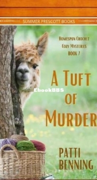 A Tuft Of Murder - Homespun Crochet Cozy Mysteries 07 - Patti Benning - English