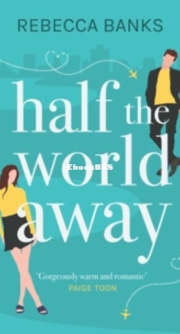 Half The World Away - Rebecca Banks - English