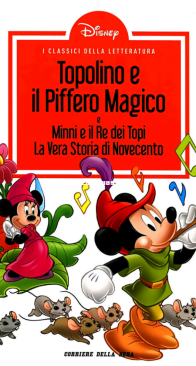 I Classici della Letteratura (2a edizione) 12 - Topolino e il Piffero Magico - RCS 2013 - Italian