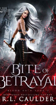 Bite Of Betrayal - Blood Oath 02 - R.L. Caulder - English