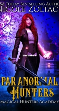 Paranormal Hunters - Magical Hunters Academy 1 - Nicole Zoltack - English