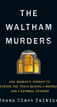 The Waltham Murders - Susan Clare Zalkind - English
