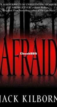 Afraid - Jack Kilborn - The Konrath Dark Thriller Collective 3 - English