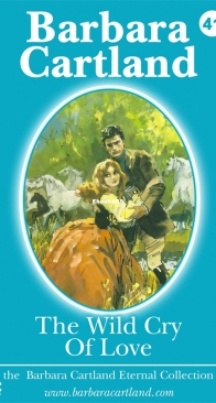 The Wild Cry of Love - Eternal Collection 41 - Barbara Cartland - English